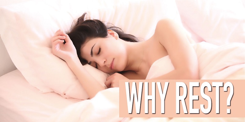 Why Rest?