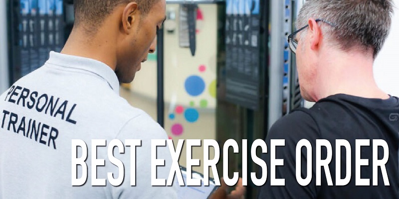 What is the best exercise order?